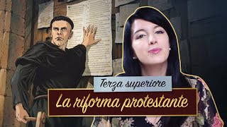 La Riforma protestante  Storia moderna [upl. by Swinton]