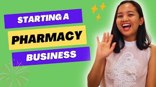 From Idea to Reality Starting a Pharmacy Business [upl. by Atenaz]