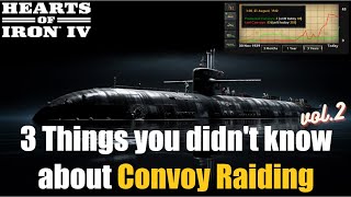 HOI4 Navy Guide  3 Things you didnt know about Convoy Raiding vol2 [upl. by Frayne]