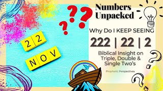 Is 222 Coming For You  Discover Biblical Understanding Behind The Number 222 22 2 [upl. by Jarek]