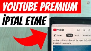 YouTube Premium İptal Etme 2024  YouTube Premium Üyeliği Nasıl İptal Edilir [upl. by Borszcz]