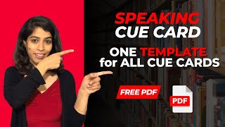 Speaking CUE CARD template 1 ANSWER for all CUE CARDS [upl. by Enitsirhc]