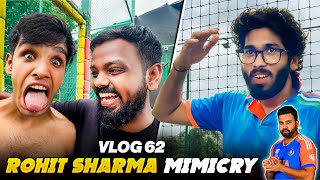 THE BEST ROHIT SHARMA MIMICRY  VLOG 62 [upl. by Johnny765]