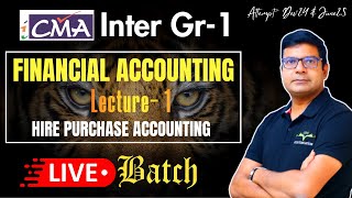 Hire Purchase Class1  Financial Accounting CMA Inter Gr 1  New Syllabus  CACMA Santosh Kumar [upl. by Ramiah]