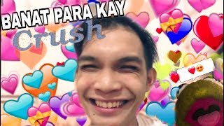 KILIG BANAT PARA KAY CRUSH COMPILATION💛💗 [upl. by Mihar]