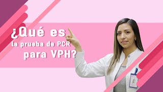 ¿Qué es la prueba de PCR para VPH [upl. by Egamlat]