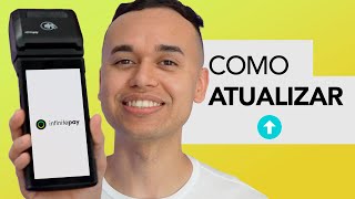 Como atualizar a MAQUININHA DE CARTÃO Infinitesmart da Infinitepay [upl. by Zulch]