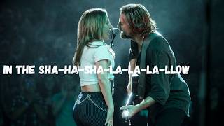 Shallow  Lady Gaga and Bradley Cooper  Lyrics   A Star Is Born [upl. by Emelyne]