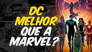 A ATUAL DC ESTÁ MELHOR DO QUE A MARVEL [upl. by Tolland]