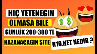 HİÇ YETENEĞİN OLMASA BİLE PARA KAZAN  R10NET NEDİR internettenparakazan yatırımsızparakazan [upl. by Alema]