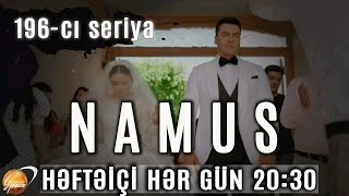 Namus 196cı seriya [upl. by Audie67]