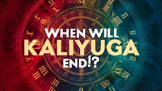 Mysteries of Kaliyuga Unveiled Start and End Dates  When Will Kaliyuga End [upl. by Beasley726]