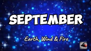 Earth Wind amp Fire  SEPTEMBER  Lyrics [upl. by Akemal]