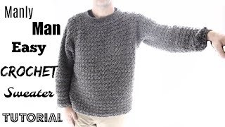 Manly Mans sweater Crochet Tutorial [upl. by Hyacinthia]