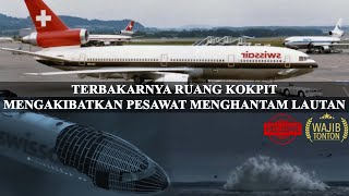 KECELAKAAN TERBURUK DALAM SEJARAH PESAWAT MCDONNELL DOUGLAS  SWISS AIRLINE FLIGHT 111 [upl. by Durkee]