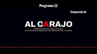 Al Carajo Radio  Temporada 14  Programa 12 [upl. by Rossuck]