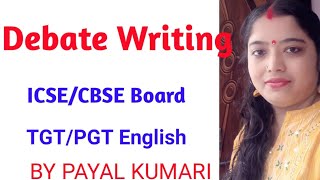 Debate Writing class11 english englishgrammar [upl. by Eelynnhoj]