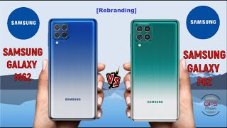 Samsung Galaxy M62 vs Samsung Galaxy F62 Rebranding [upl. by Enybor302]