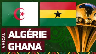 🔴🎥 LiveDirect  ALGERIE  GHANA 🇩🇿 🇬🇭  MATCH AMICAL  PREPARATION CAN 2022 [upl. by Fulviah]