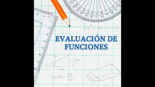 Evaluación de funciones [upl. by Garrik]