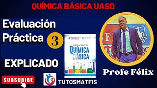 Evaluación práctica 3 del Manual de química básica UASD [upl. by Yun]