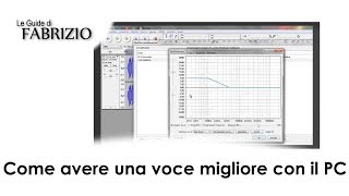 Come avere una voce migliore con il PC anche in automatico [upl. by Pratte114]