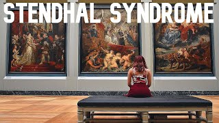 The Stendhal Syndrome Also known As Florence Syndrome Or Hyperkulturemia [upl. by Aires]