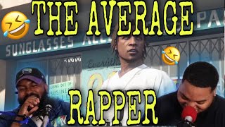 quotThe Average Rapperquot GTA Comedy Spoof by ItsReal85  REACTION [upl. by Nylidam]