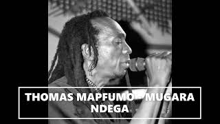 THOMAS MAPFUMO  MUGARA NDEGA [upl. by Allwein]