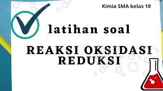 Latihan soal Reaksi reduksi oksidasi Kimia kelas 10 [upl. by Devaney]