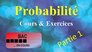 Probabilité  Cours amp Exercices  Partie 01 [upl. by Nodnil]