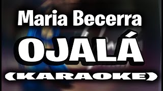 Maria Becerra  OJALA KARAOKE INSTRUMENTAL [upl. by Ellegna]