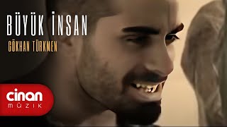 Gökhan Türkmen  Büyük İnsan [upl. by Stedmann]