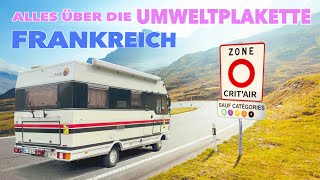 Französische Umweltplakette CritAir am Wohnmobil Alle Infos zu Wer wie Wo wann Ob braucht man DIE [upl. by Hulton]