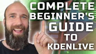 Complete Beginners Guide to Kdenlive [upl. by Xavler558]