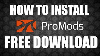 How to install ProMods for FREE ETS [upl. by Jaquelyn526]