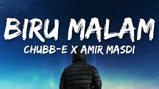 🎵 Biru Malam  ChubbE X Amir Masdi OST Budak Tebing 2 Lirik [upl. by Binnings]