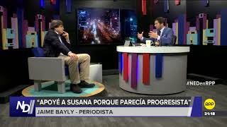 Nada Está Dicho  Jaime Bayly quotOdebrecht ofreció financiarme la campaña electoral en el 2011quot [upl. by Penni]