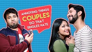 MensXP The Couple Sharma Show  Annoying Things Couple Do That Single People Hate [upl. by Lanny]