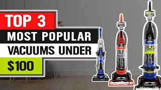 Top 3 Vacuum Cleaners Under 100 in 2024 🎯 [upl. by Mihsah]