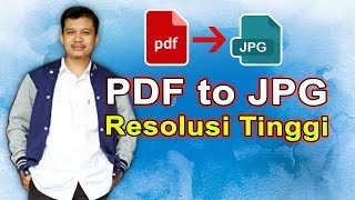 Cara Merubah File PDF Ke JPG Resolusi Tinggi Aplikasi Gratis [upl. by Nnair]