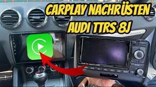 CarPlay Nachrüsten Auto 10 Jahre Moderner  Audi TTRS 8J [upl. by Nibaj867]