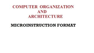 MICROINSTRUCTION FORMAT [upl. by Lasonde]