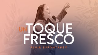 Un Toque Fresco FLUIR ESPONTÁNEO  Pastora Virginia Brito [upl. by Oznofla]