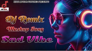 Sad Mashup Songs Vol 2  Gurjar Aarun Nagar  Kirti Motion Pictures  Kmp Music [upl. by Mickie]