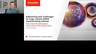 Addressing New Challenges for Large Volume mRNA Manufacturing Webinar [upl. by Crotty]