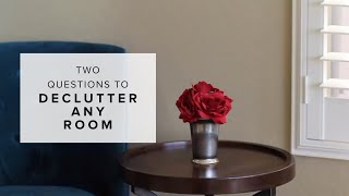 To Minimize Any Room Ask These Two Questions [upl. by Sihtam]