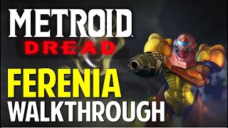 Metroid Dread FERENIA amp BURENIA Walkthrough amp Guide [upl. by Laure]