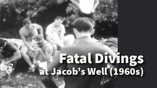 Fatal Divings at Jacobs Well  Segment from Scuba Drowning 1960s [upl. by Hallock84]