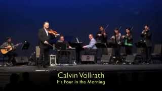 Calvin Vollrath plays Its Four in the Morning [upl. by Airtap788]